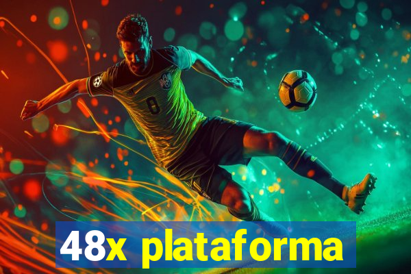 48x plataforma